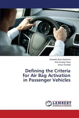 Definición de los criterios de activación del airbag en vehículos de pasajeros - Defining the Criteria for Air Bag Activation in Passenger Vehicles