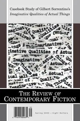 Review of Contemporary Fiction Primavera de 2003: Estudio de caso sobre las cualidades imaginativas de las cosas reales - Review of Contemporary Fiction Spring 2003: Casebook Study of Imaginative Qualities of Actual Things