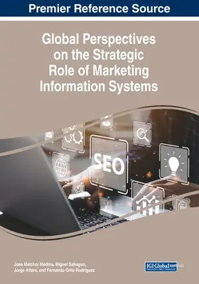 Perspectivas globales sobre el papel estratégico de los sistemas de información de marketing - Global Perspectives on the Strategic Role of Marketing Information Systems