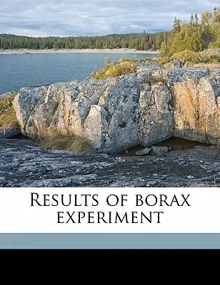 Resultados del experimento con bórax - Results of Borax Experiment