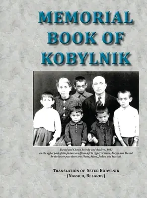 Libro conmemorativo de Kobylnik (Narach, Bielorrusia): Traducción del Sefer Kobylnik - Memorial Book of Kobylnik (Narach, Belarus): Translation of Sefer Kobylnik