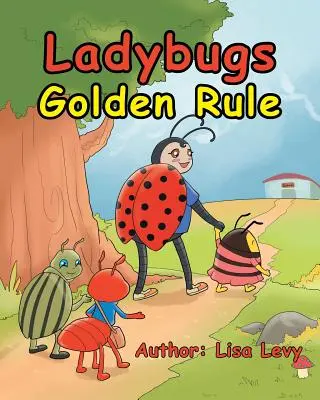 La regla de oro de las mariquitas - Ladybugs Golden Rule