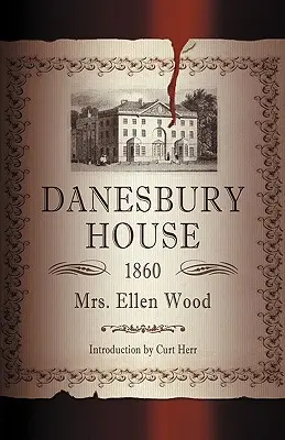 La casa Danesbury - Danesbury House