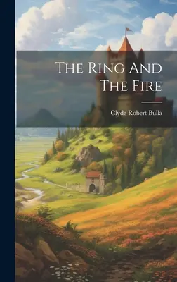 El anillo y el fuego - The Ring And The Fire