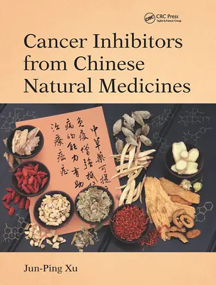 Inhibidores del cáncer de las medicinas naturales chinas - Cancer Inhibitors from Chinese Natural Medicines