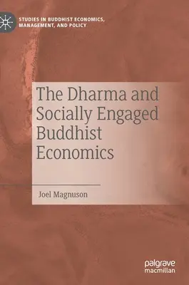 El Dharma y la economía budista socialmente comprometida - The Dharma and Socially Engaged Buddhist Economics