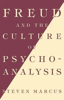 Freud y la cultura del psicoanálisis - Freud and the Culture of Psychoanalysis