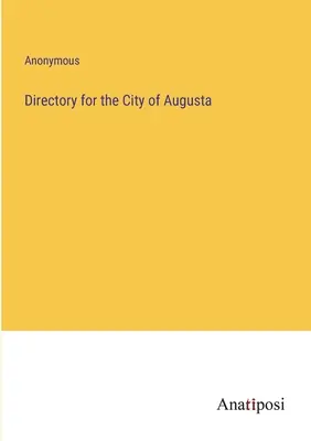 Directorio de la ciudad de Augusta - Directory for the City of Augusta
