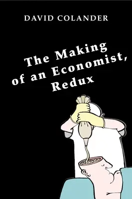 La formación de un economista - The Making of an Economist, Redux