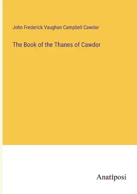 El libro de los Thanes de Cawdor - The Book of the Thanes of Cawdor