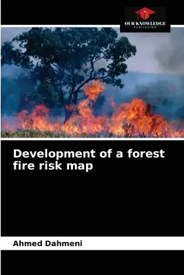 Elaboración de un mapa de riesgo de incendios forestales - Development of a forest fire risk map