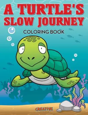 El lento viaje de una tortuga Libro para colorear - A Turtle's Slow Journey Coloring Book