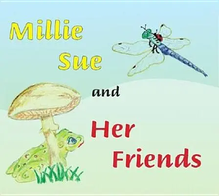 Millie Sue y sus amigos - Millie Sue and Her Friends