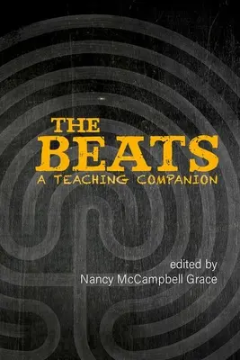 Los Beat: A Teaching Companion - The Beats: A Teaching Companion