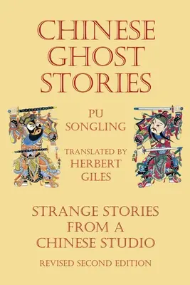 Historias de fantasmas chinos - Cuentos extraños de un estudio chino - Chinese Ghost Stories - Strange Stories from a Chinese Studio