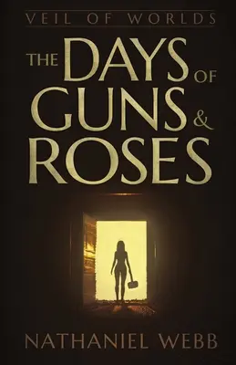 Los días de Guns and Roses - The Days of Guns and Roses