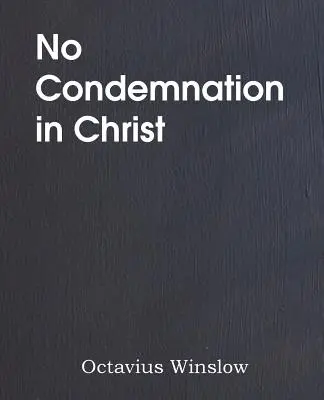 Sin condenación en Cristo - No Condemnation in Christ