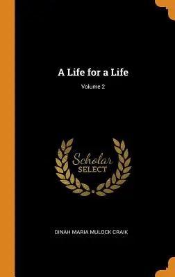 Una vida por una vida; Volumen 2 - A Life for a Life; Volume 2