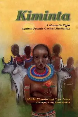 Kiminta La lucha de un maasai contra la mutilación genital femenina - Kiminta A Maasai's Fight against Female Genital Mutilation