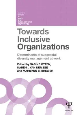 Hacia organizaciones inclusivas: Determinantes del éxito de la gestión de la diversidad en el trabajo - Towards Inclusive Organizations: Determinants of successful diversity management at work