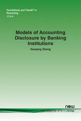 Modelos de divulgación contable de las entidades bancarias - Models of Accounting Disclosure by Banking Institutions