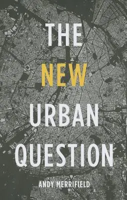 La nueva cuestión urbana - The New Urban Question