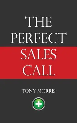 La llamada de ventas perfecta - The Perfect Sales Call