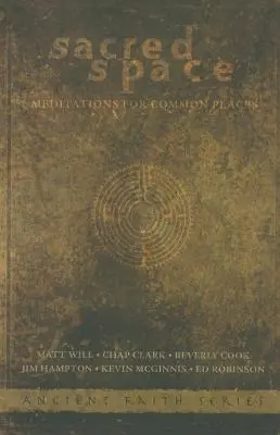 Espacio sagrado: Meditaciones para lugares comunes - Sacred Space: Meditations for Common Places