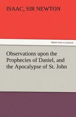 Observaciones sobre las profecías de Daniel y el Apocalipsis de San Juan - Observations Upon the Prophecies of Daniel, and the Apocalypse of St. John