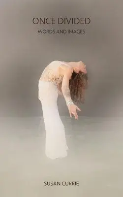 Una vez divididos: Palabras e imágenes - Once Divided: Words and Images