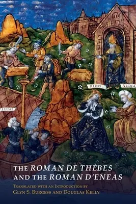 El Roman de Thbes y el Roman d'Eneas - The Roman de Thbes and the Roman d'Eneas