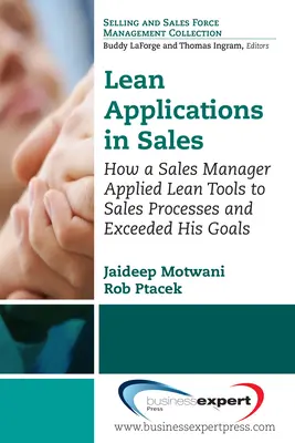 Aplicaciones Lean en Ventas: Cómo un Director de Ventas Aplicó las Herramientas Lean a los Procesos de Ventas y Superó sus Objetivos - Lean Applications in Sales: How a Sales Manager Applied Lean Tools to Sales Processes and Exceeded His Goals