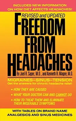Freedom from Headaches: Una guía personal para entender y tratar el dolor de cabeza, de cara y de cuello - Freedom from Headaches: A Personal Guide for Understanding and Treating Headache, Face, and Neck Pain