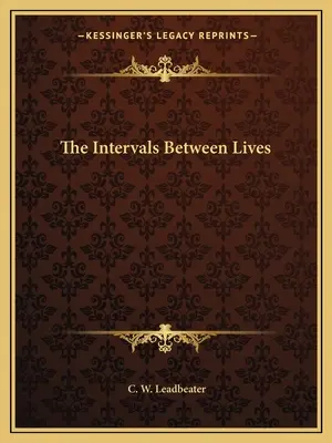 Los intervalos entre las vidas - The Intervals Between Lives