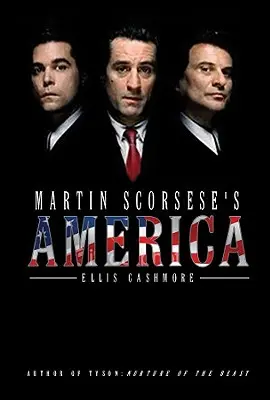 La América de Martin Scorsese - Martin Scorsese's America