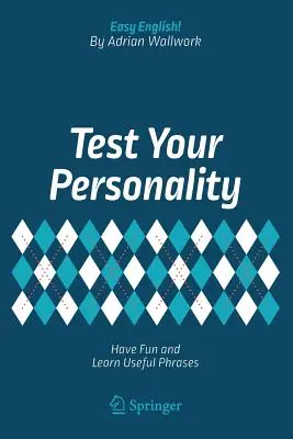 Test Your Personality: Diviértete y aprende frases útiles - Test Your Personality: Have Fun and Learn Useful Phrases