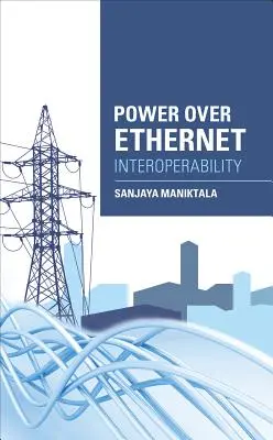 Guía de interoperabilidad Power Over Ethernet - Power Over Ethernet Interoperability Guide