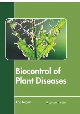 Biocontrol de las enfermedades de las plantas - Biocontrol of Plant Diseases