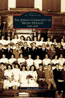 Comunidad judía del área metropolitana de Detroit 1945-2005 - Jewish Community of Metro Detroit 1945-2005