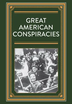 Grandes Conspiraciones Americanas - Great American Conspiracies
