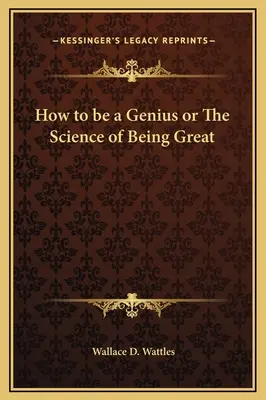 Cómo ser un genio o La ciencia de ser grande - How to be a Genius or The Science of Being Great