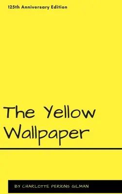 El papel pintado amarillo - The Yellow Wallpaper