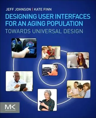 Diseño de interfaces de usuario para una población que envejece: Hacia un diseño universal - Designing User Interfaces for an Aging Population: Towards Universal Design