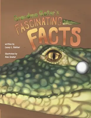 Hechos fascinantes de la abuela Gator - Grandma Gator's Fascinating Facts!