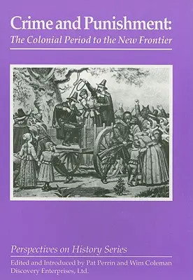 Crimen y castigo: De la Colonia a la Nueva Frontera - Crime and Punishment: The Colonial Period to the New Frontier