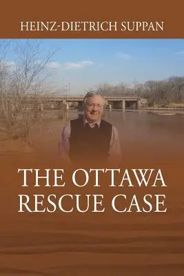 El caso del rescate de Ottawa - The Ottawa Rescue Case