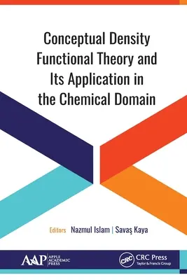 Teoría conceptual del funcional de la densidad y su aplicación en el ámbito químico - Conceptual Density Functional Theory and Its Application in the Chemical Domain