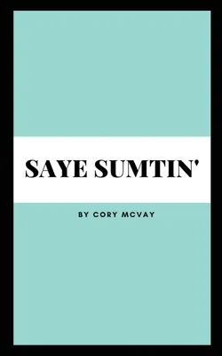 Diga algo - Saye Sumtin'