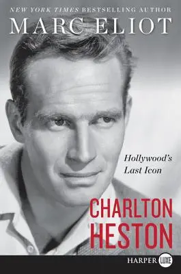 Charlton Heston: el último icono de Hollywood - Charlton Heston: Hollywood's Last Icon