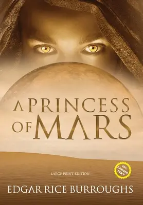 Una princesa de Marte (anotado, letra grande) - A Princess of Mars (Annotated, Large Print)